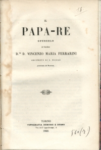 Vincenzo Maria Ferrarini, Il Papa-Re, Torino, Tipografia Derossi e Dusso, 1862