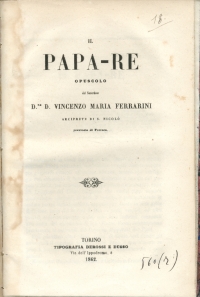 Vincenzo Maria Ferrarini, Il Papa-Re, Torino, Tipografia Derossi e Dusso, 1862